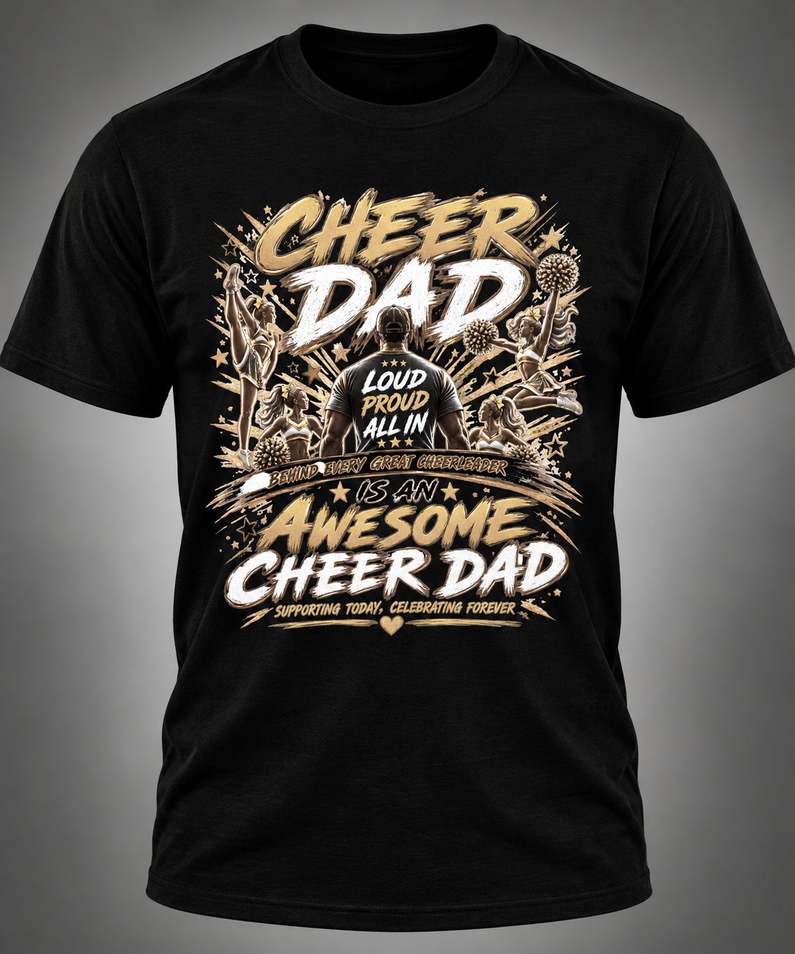 CHEER DAD- Loud, Proud, All In